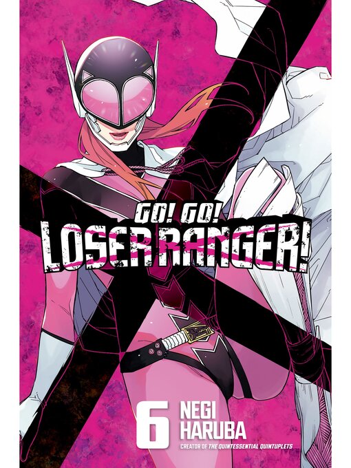 Cover image for Go! Go! Loser Ranger!, Volume 6